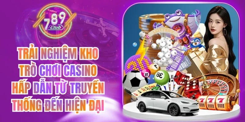 789club 17 789club Kho live casino 789Club với các trò Sicbo, Baccarat, Rồng hổ và Blackjack