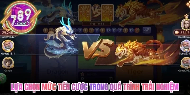 Cách Chơi Rồng Hổ 789Club- Giải Pháp Cược Thông Minh 3 789club Lựa chọn các mức tiền cược trong quá trình trải nghiệm