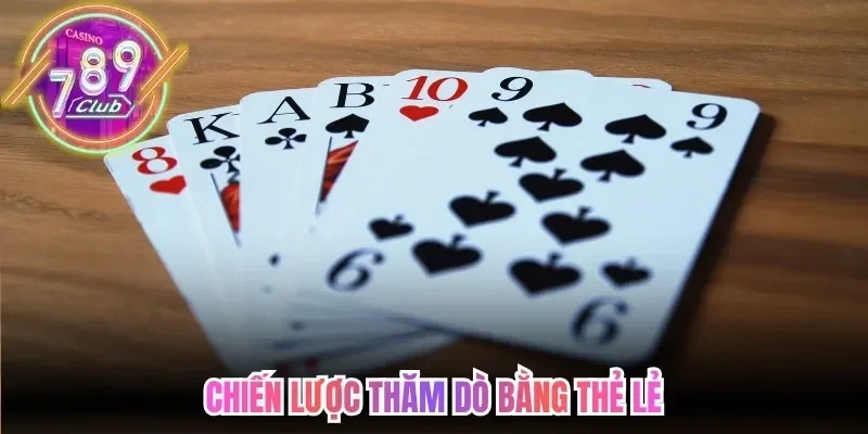 Cách Chơi Tiến Lên 789Club - Bí Quyết Xếp Bài Về Nhất 4 789club Chiến lược thăm dò bằng thẻ lẻ