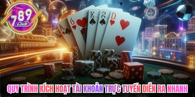 Casino 789club Sở Hữu Không Gian Giải Trí Trực Tuyến 3 789club Quy trình kích hoạt tài khoản trực tuyến diễn ra nhanh