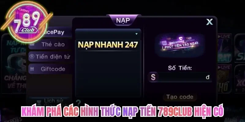Nạp Tiền 789Club - Các Hình Thức Đa Dạng, An Toàn Nhất 2 789club Khám phá các hình thức nạp tiền 789Club hiện có