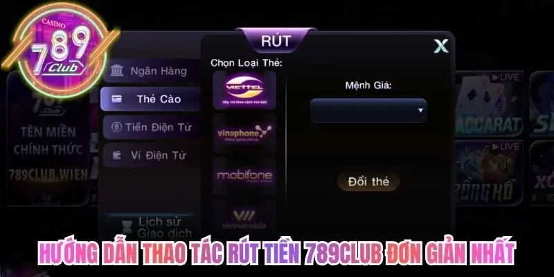 Rút Tiền 789Club Từ A-Z Cực Nhanh Chỉ Với Vài Thao Tác 3 789club Hướng dẫn thao tác rút tiền 789Club đơn giản nhất
